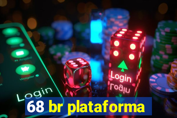 68 br plataforma